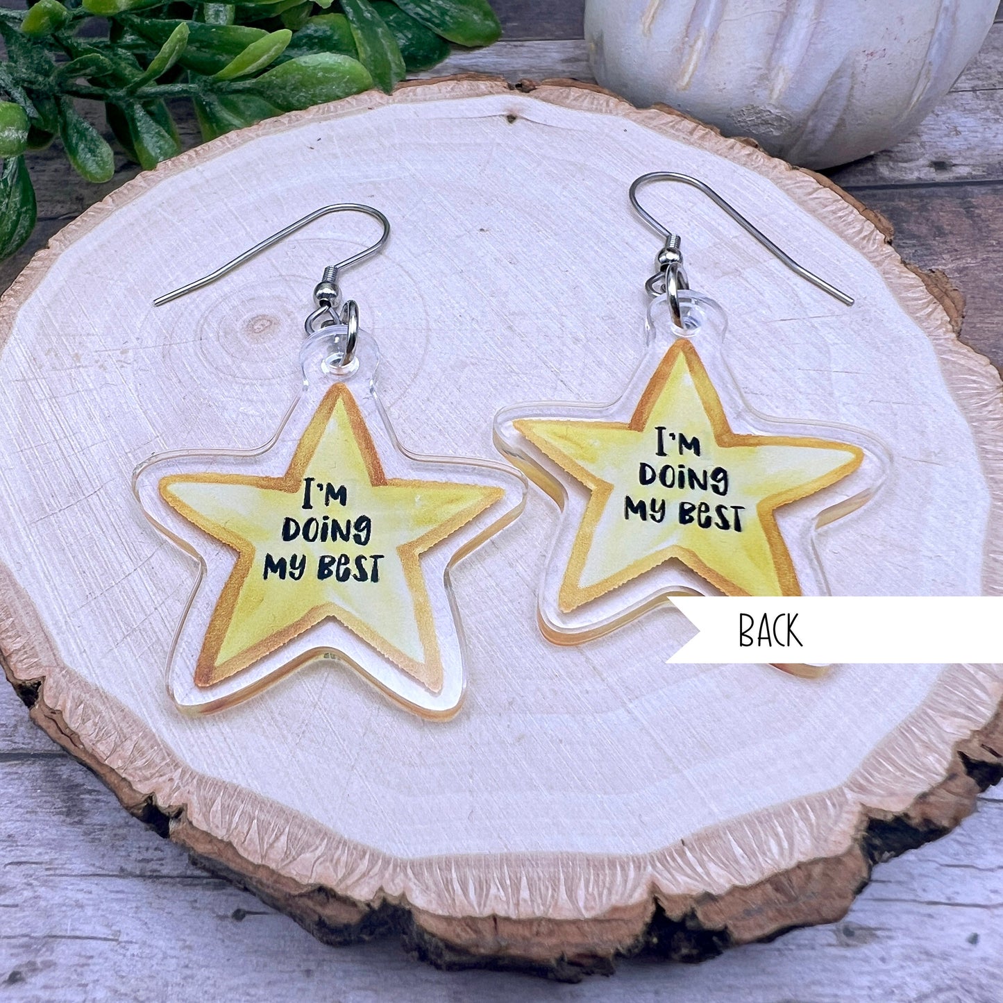 I'm Doing My Best Gold Star Acrylic Earrings Hypoallergenic Gift Watercolor Star Design Lightweight and Inspirational Quirky Earrings Stainless Steel Ear Wire